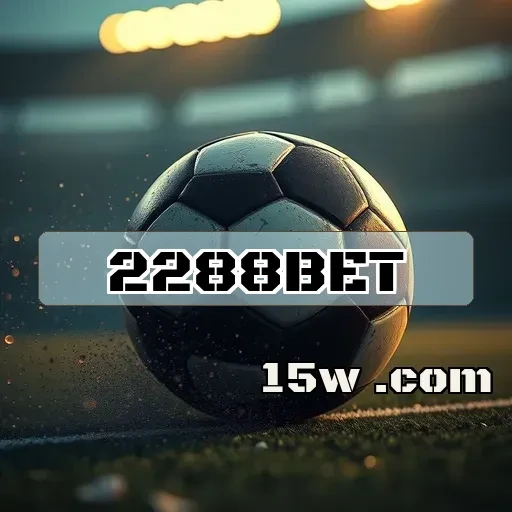2288bet.com: Surpreenda-se com Apostas Esportivas Inovadoras e Emocionantes!